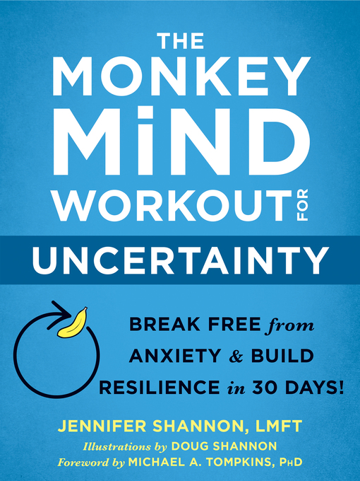 Title details for The Monkey Mind Workout for Uncertainty by Jennifer Shannon - Available